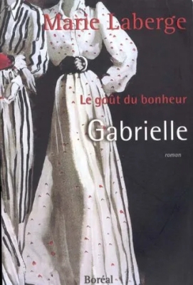 Le Goût du bonheur, Tome 1 : Gabrielle