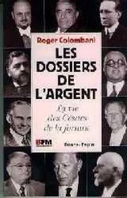 Les dossiers de l'argent