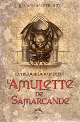 La trilogie de Bartiméus, tome 1 : L'amulette de Samarcande