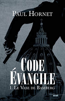 Code évangile, tome 1 - Le vase de Bamberg