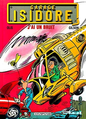 Garage Isidore - Tome 2 - J'ai un bruit