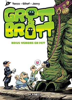 Grott & Brott, tome 1 : Nous venons en pet
