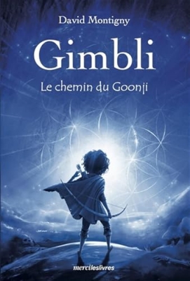 Gimbli - Le chemin du Goonji