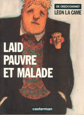 Laid, pauvre et malade - Leon La Came