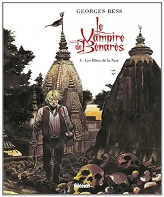 Le Vampire De Bénarès Tome 1 - Les Bêtes De La Nuit