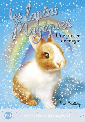 Les lapins magiques, tome 5 - Une pincée de magie