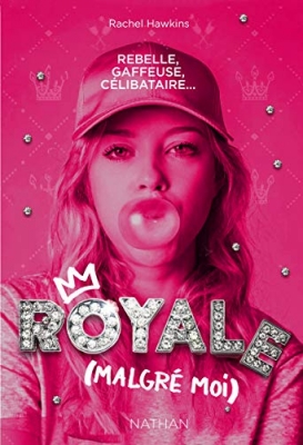 Royale malgré moi, tome 1 - Comédie romantique