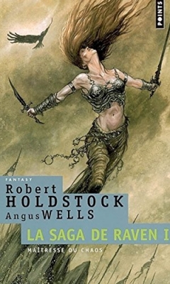 La Saga de Raven, Tome 1 : Maîtresse du chaos