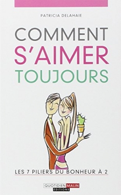 Comment s'aimer toujours ?