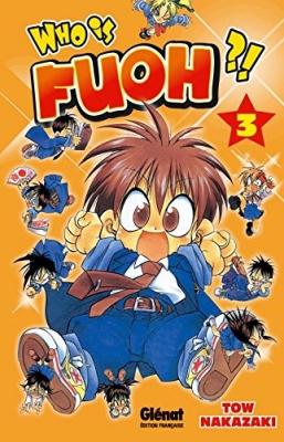 Who is Fuoh ?! Tome 03