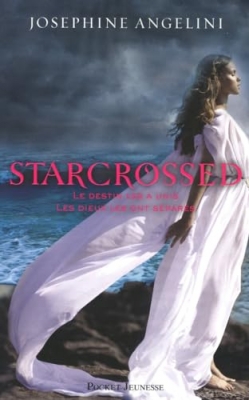 Starcrossed, tome 1 : Amours contrariés
