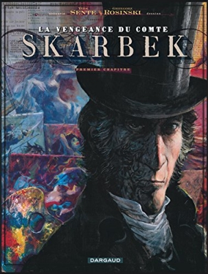 La Vengeance du Comte Skarbek, tome 1 : Les Deux mains d'Or