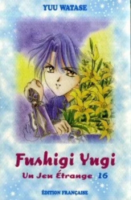 Fushigi Yugi - Un jeu étrange - Tome 16