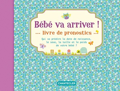 Bébé va arriver ! Livre de pronostics