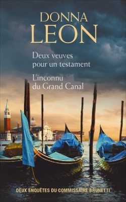 Les enquêtes de Brunetti : Deux veuves pour un testament - L'inconnu du grand canal