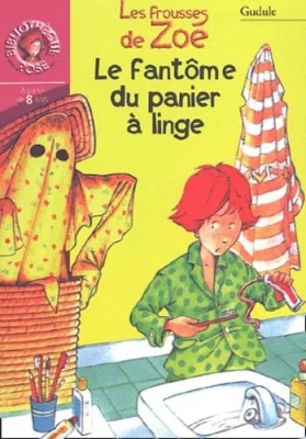 Les Frousses de Zoé: Le fantôme du Panier à linge