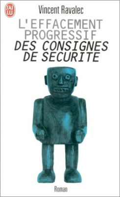 L'Effacement progressif des consignes de sécurité