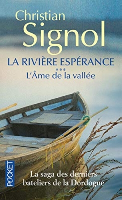 La Rivière Espérance, Tome 3 : L'âme de la vallée