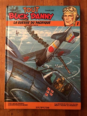 Tout Buck Danny, tome 1 - La Guerre du Pacifique, première partie