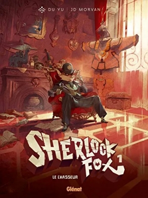 Sherlock Fox Tome 1 - Le chasseur