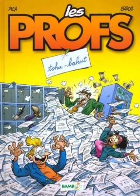 Les Profs Tome 3 - Tohu-bahut