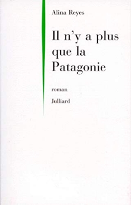 Il n'y a plus que la Patagonie