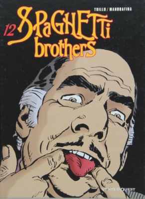 Spaghetti Brothers - Tome 12