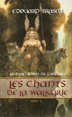 La Malédiction de l'anneau, tome 1 : Les Chants de la Walkyrie