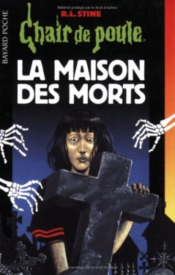 Chair de Poule, tome 6: La Maison des morts
