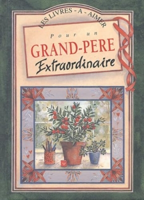 Pour un grand-père extraordinaire