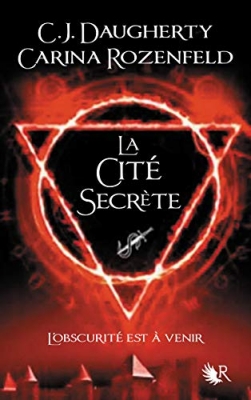 Le Feu Secret, tome 2 : La cité secrète