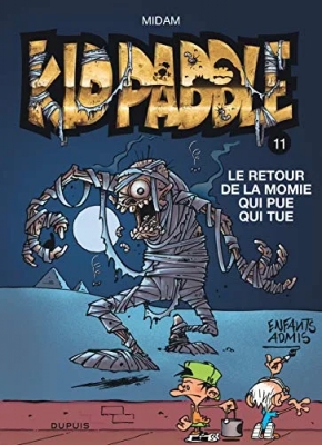 Kid Paddle - Tome 11 - Le retour de la momie qui pue qui tue