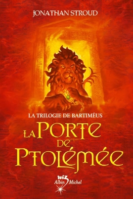 La trilogie de Bartiméus, tome 3 : La porte de Ptolémée