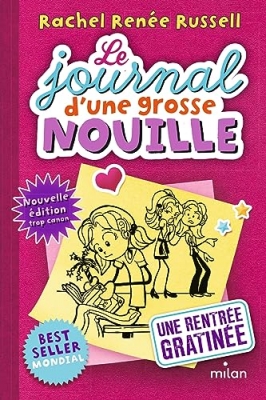 Le journal d'une grosse nouille, tome 1 - Une rentrée gratinée