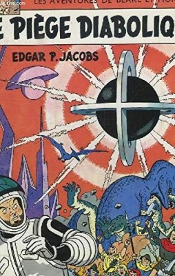 Blake et Mortimer, tome 9 : Le piège diabolique