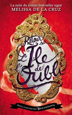 Descendants, tome 2 : Retour sur l'Île de l'Oubli