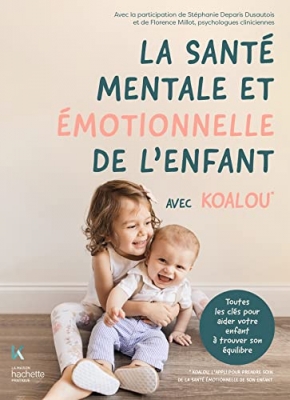 La santé émotionnelle de l'enfant : Maîtriser son anxiété avec Koalou