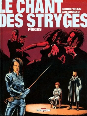 Le Chant des Stryges (saison 1), tome 2 : Pièges