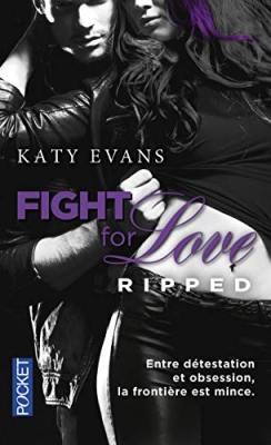 Fight for Love, tome 5 : Ripped