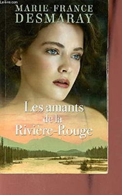 Les amants de la Rivière-Rouge