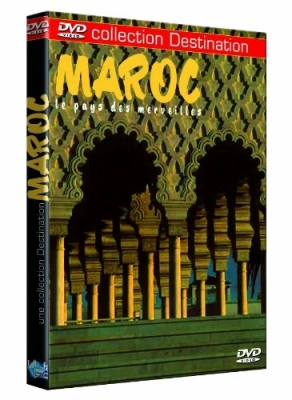 Maroc - Le pays des merveilles