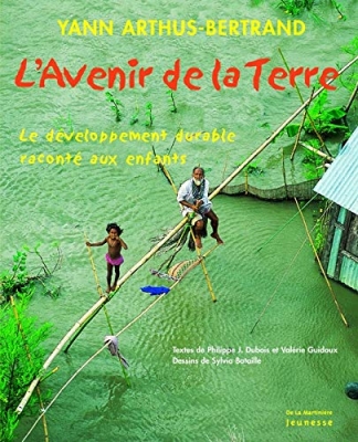 L'Avenir de la terre: Le développement durable raconté aux enfants
