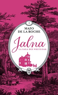 Jalna - La Saga des Whiteoak, tome 1