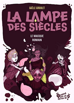 La lampe des siècles, tome 2 : Le masque romain