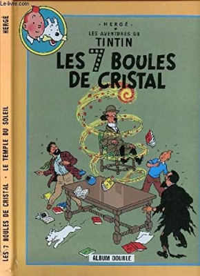 Les aventures de Tintin: Les 7 Boules De Cristal - Le Temple Du Soleil