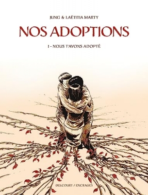 Nos adoptions, tome 1 : Nous t'avons adopté