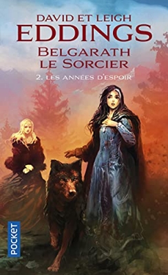 Belgarath le sorcier - tome 2 - Les Années d'espoir