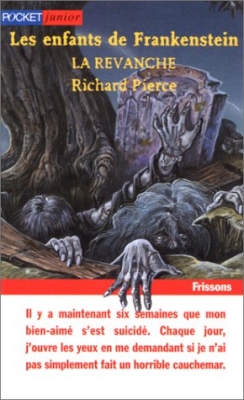 Les enfants de Frankenstein. La revanche