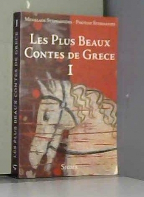 Les plus beaux contes de Grèce I