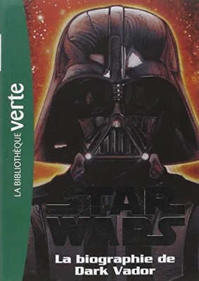 Star Wars 02 - Biographie de Dark Vadorv